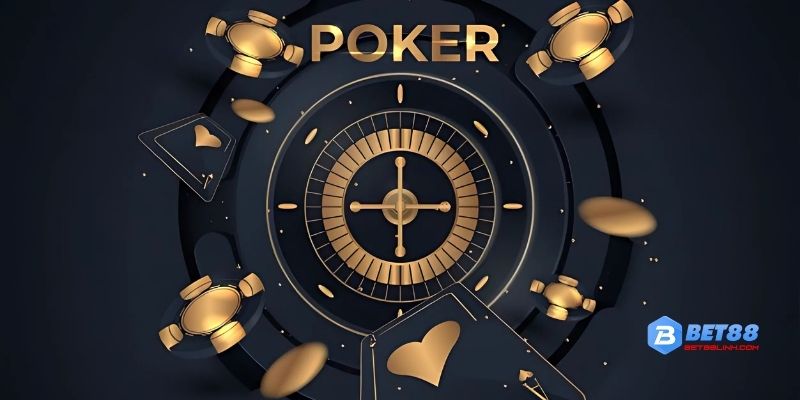 Thuật ngữ và những tổ hợp cần biết trước khi chơi Poker bet88